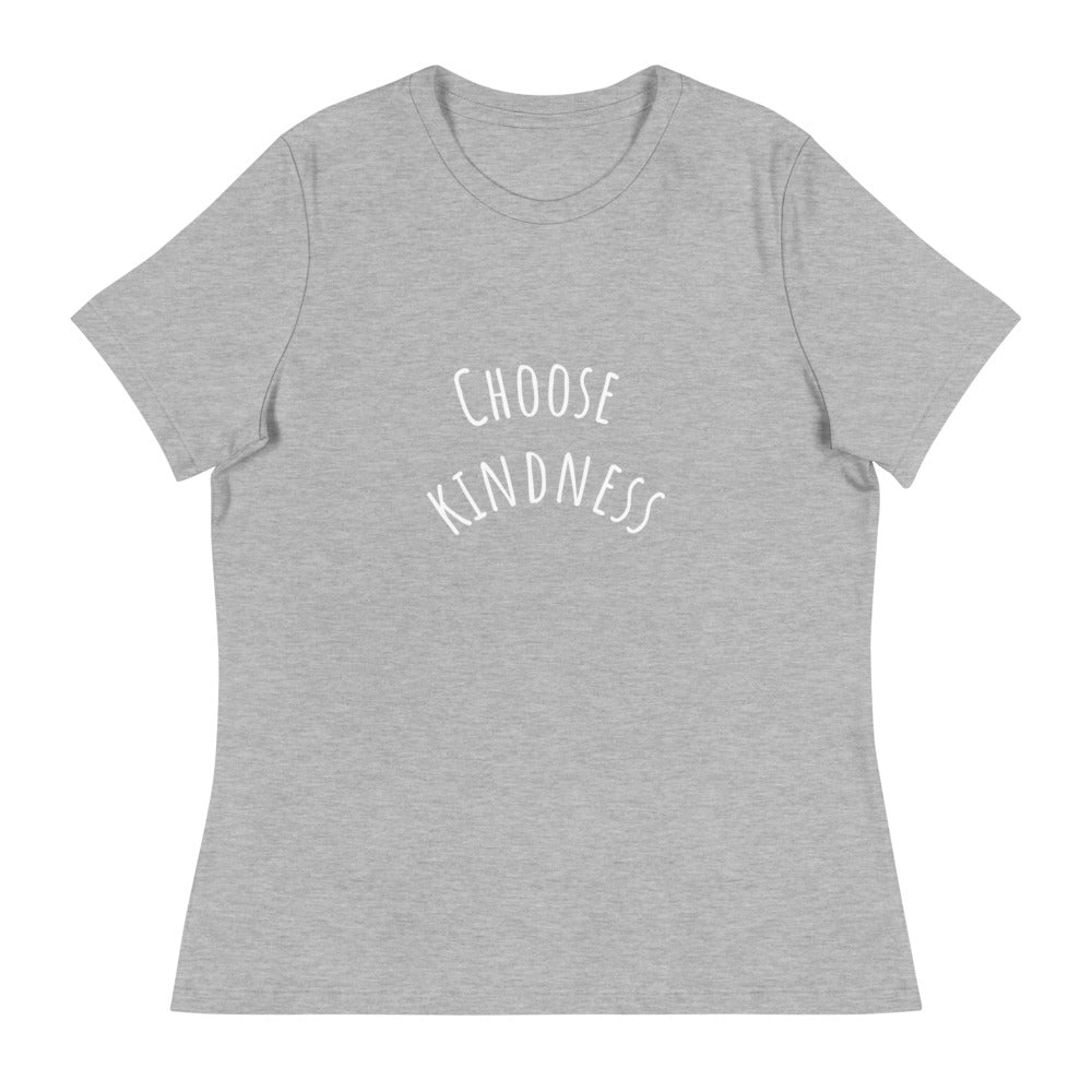 CHOOSE KINDNESS Women's Relaxed T-Shirt