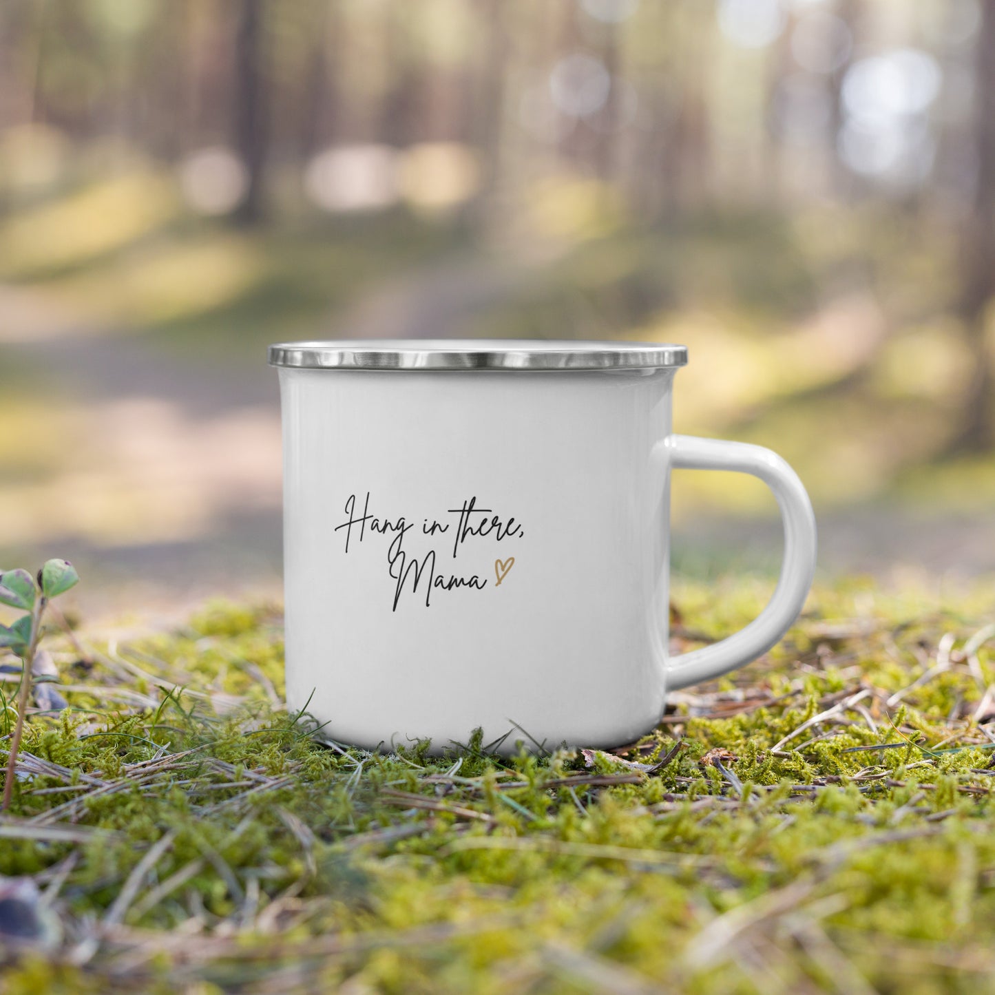 Hang in there, Mama Enamel Mug