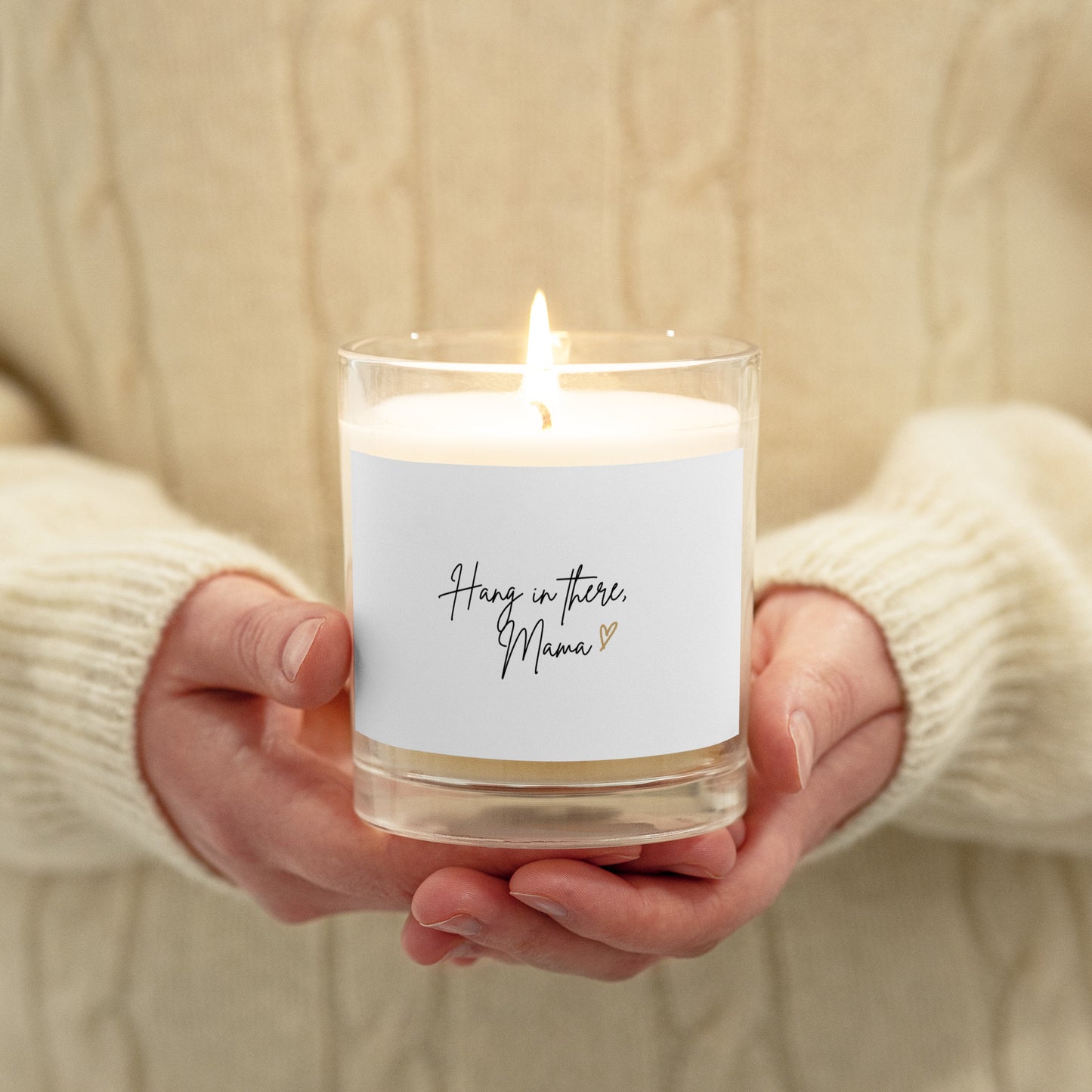 Hang in there, Mama unscented candle