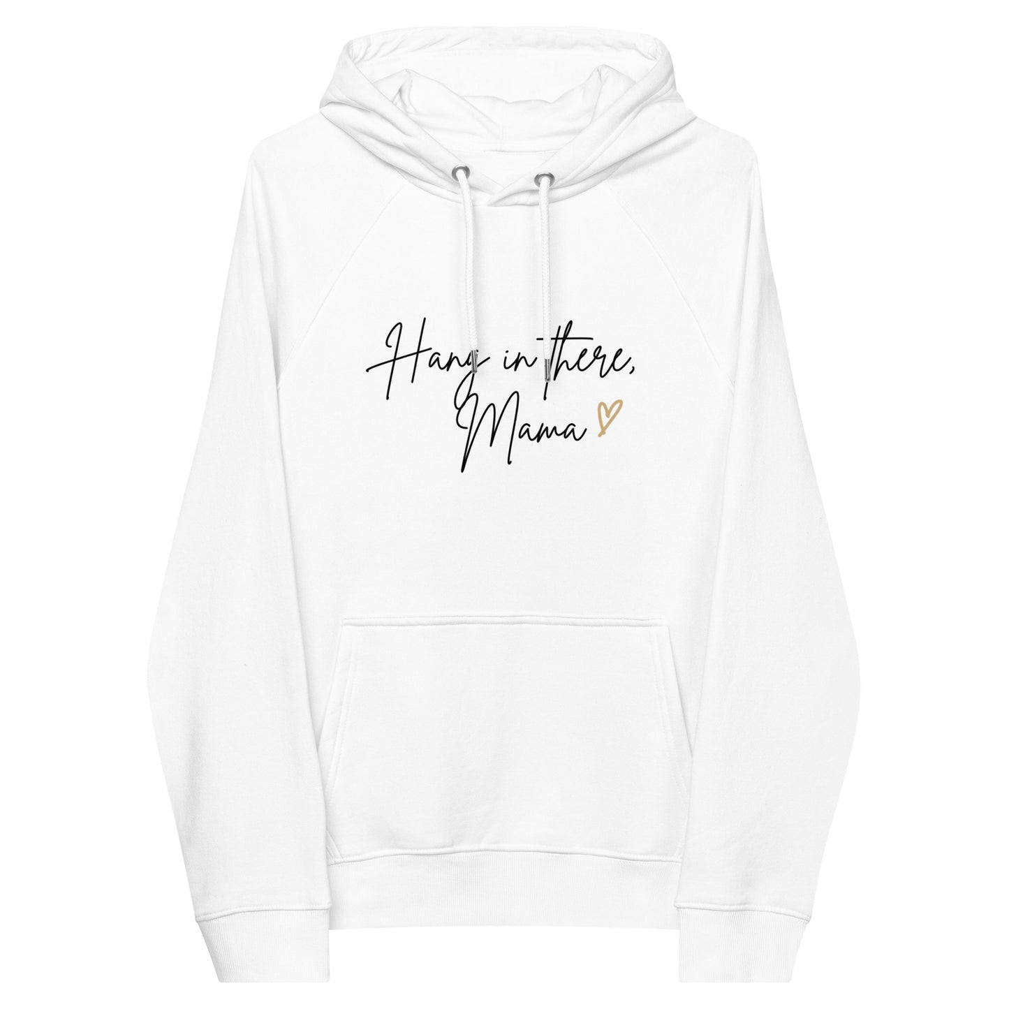 Hang in there, Mama hoodie