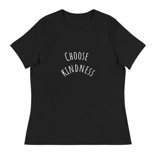 CHOOSE KINDNESS Women's Relaxed T-Shirt